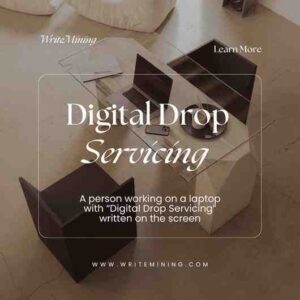 “Digital Drop Servicing”